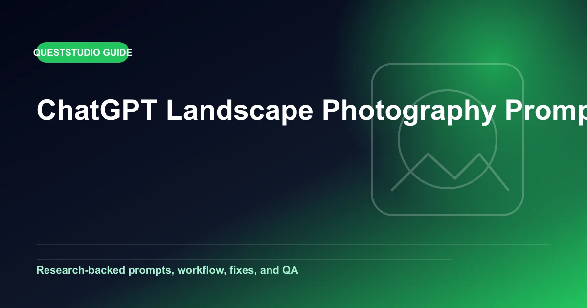 ChatGPT Landscape Photography Prompts: 25 Scenes editorial guide