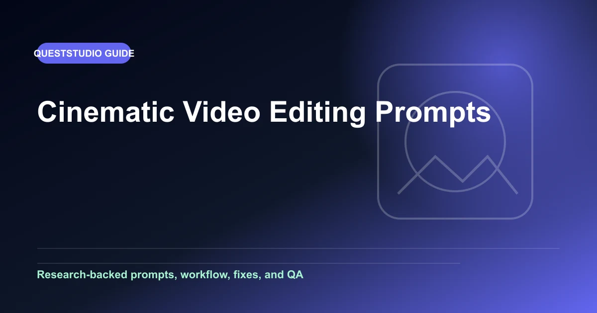 Cinematic Video Editing Prompts: 25 Shot-by-Shot Templates editorial guide